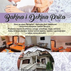 Dom za stara lica Bakina i Dekina priča Beograd