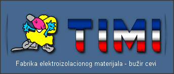 TIMI DOO Fabrika elekroizolacionog materijala – bužir cevi